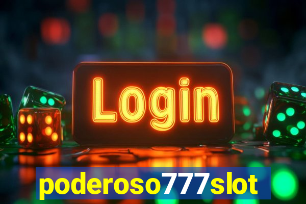 poderoso777slots