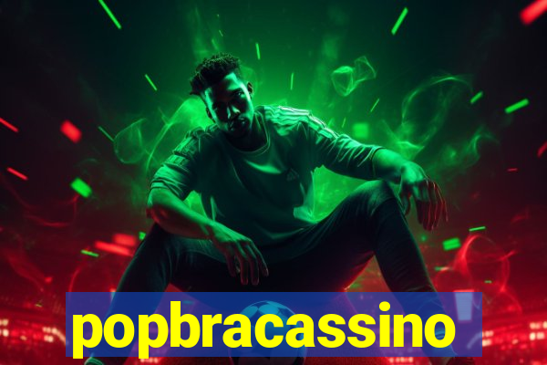 popbracassino