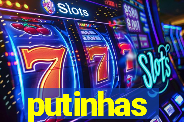 putinhas