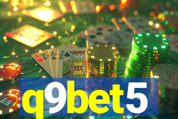 q9bet5