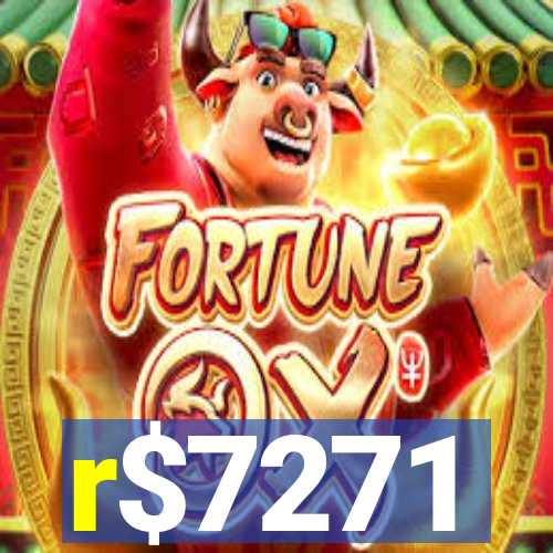 r$7271