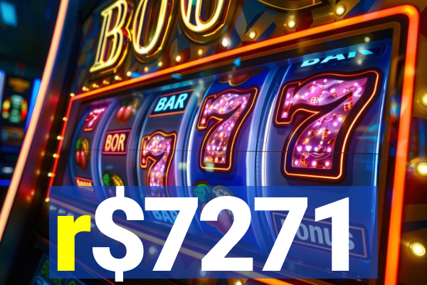 r$7271