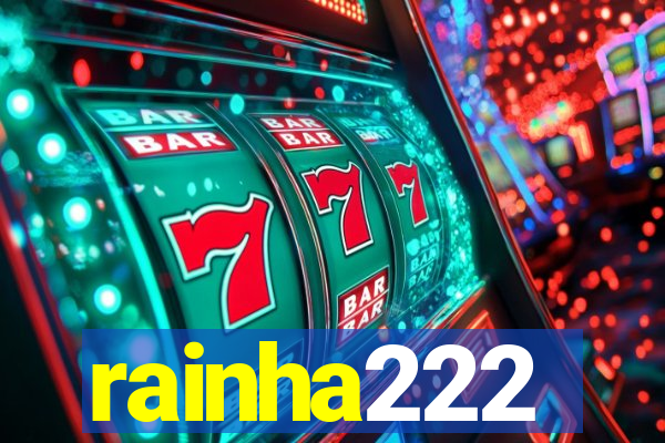 rainha222
