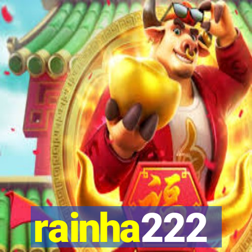 rainha222