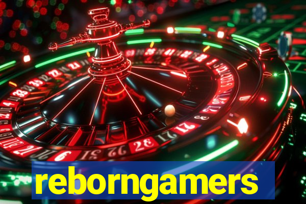 reborngamers