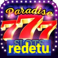 redetu