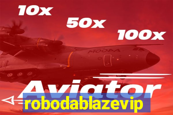 robodablazevip