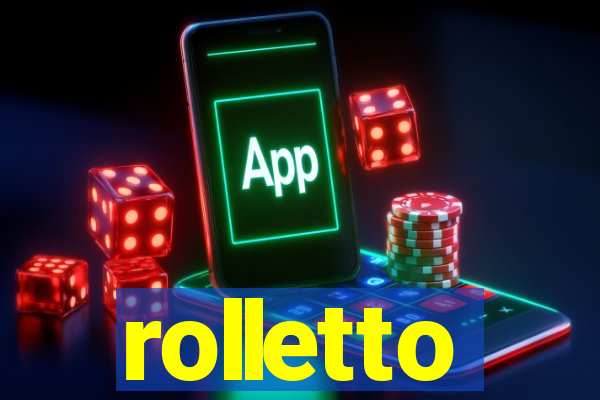 rolletto