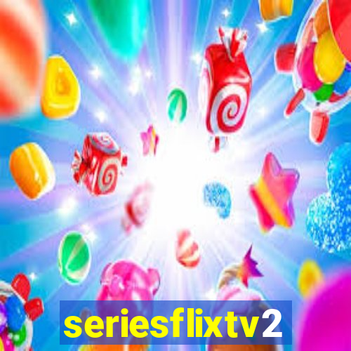 seriesflixtv2
