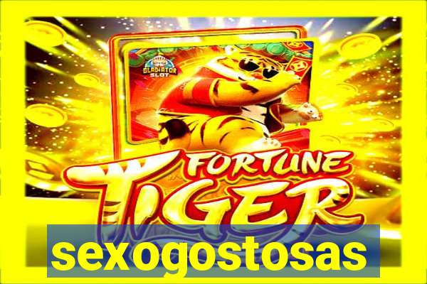 sexogostosas