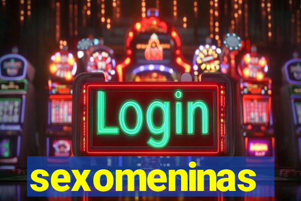 sexomeninas