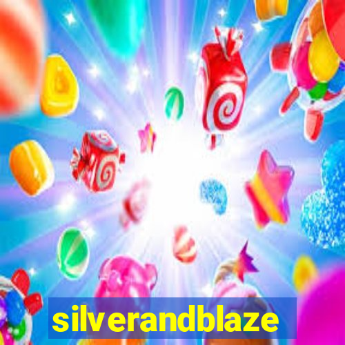 silverandblaze