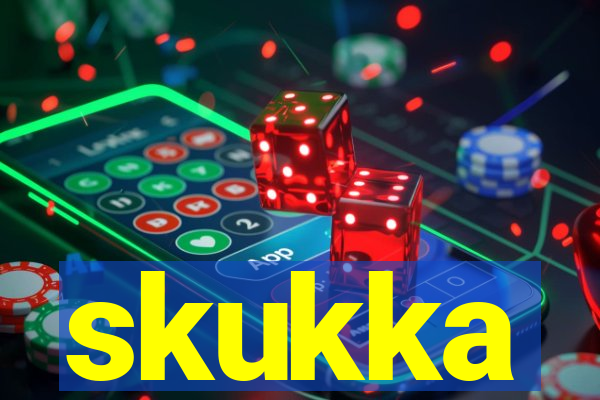 skukka