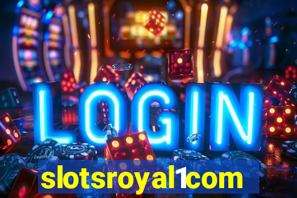 slotsroyal1com