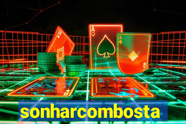 sonharcombosta