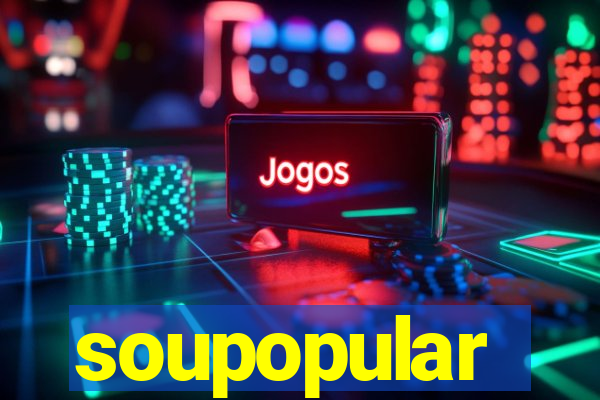 soupopular