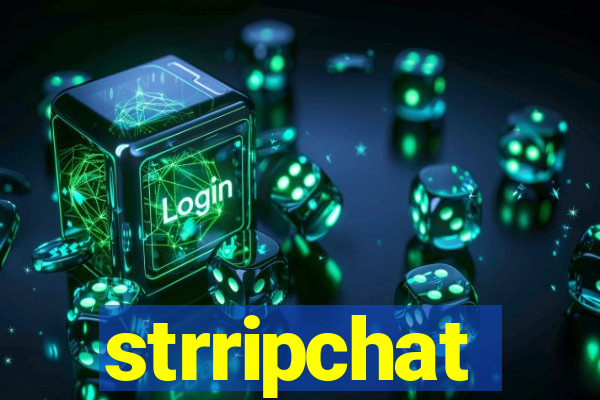 strripchat
