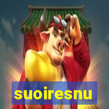 suoiresnu