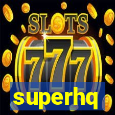 superhq