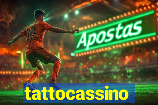 tattocassino