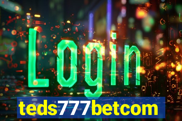 teds777betcom