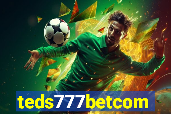 teds777betcom