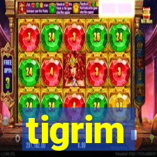 tigrim