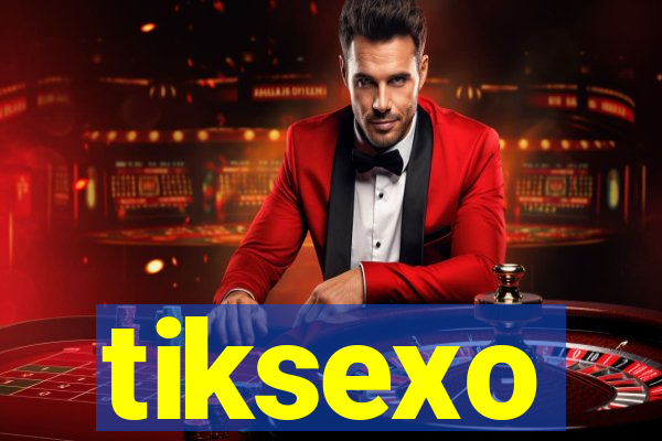 tiksexo