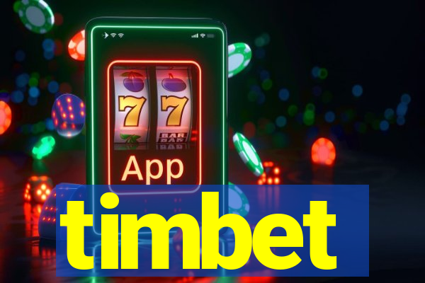 timbet