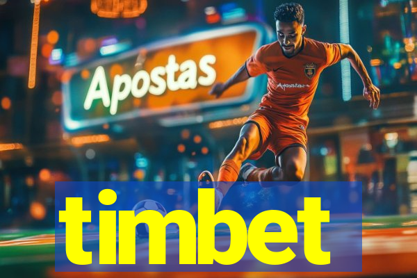 timbet