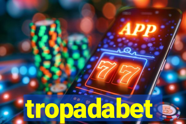 tropadabet