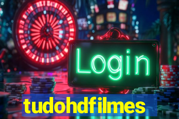 tudohdfilmes