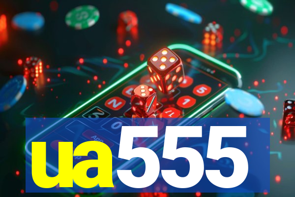 ua555