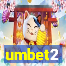umbet2