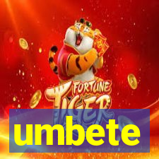 umbete