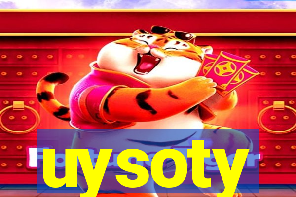 uysoty