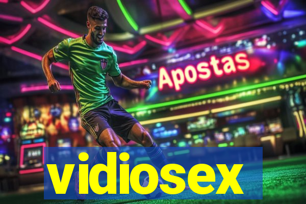 vidiosex