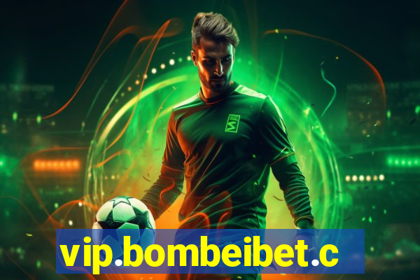 vip.bombeibet.com