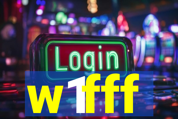w1fff