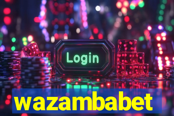 wazambabet