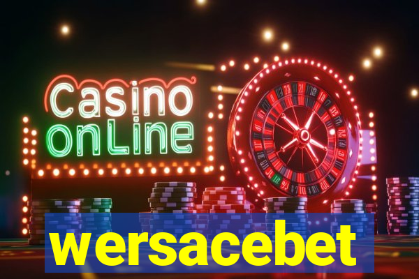 wersacebet
