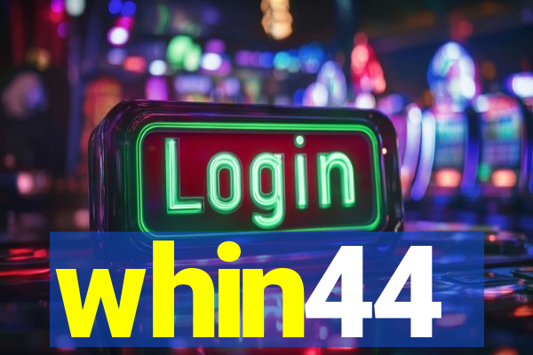 whin44