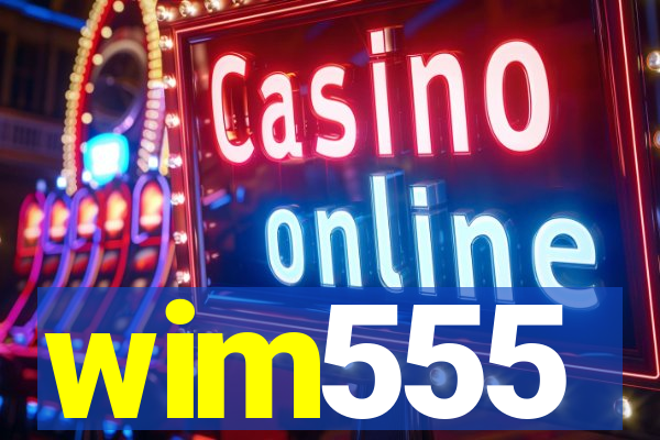 wim555