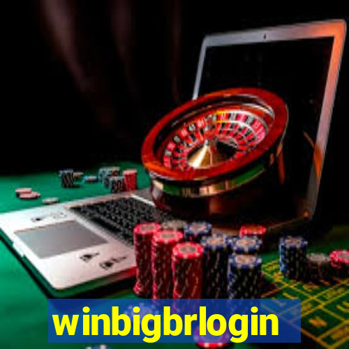 winbigbrlogin