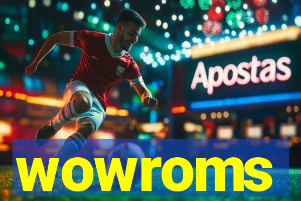 wowroms
