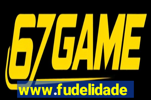 www.fudelidade