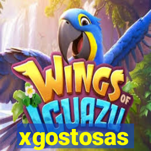 xgostosas