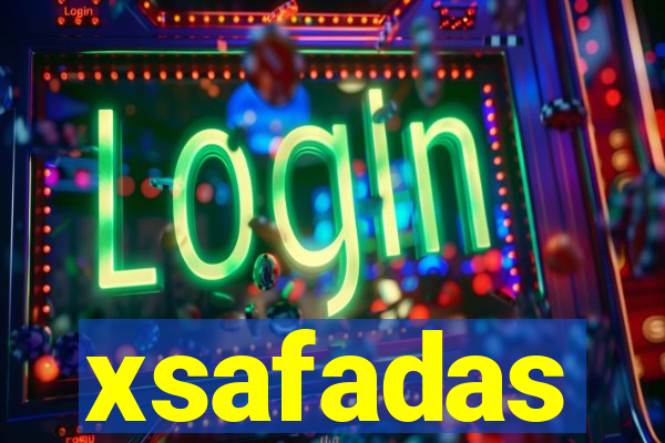 xsafadas