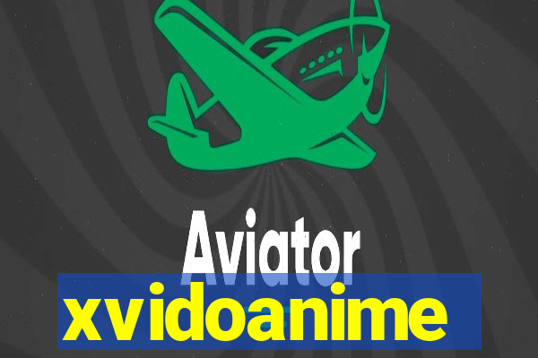 xvidoanime