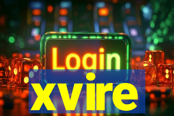 xvire
